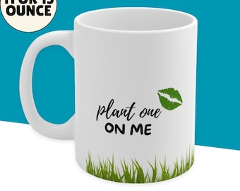 Plant One On Me Ceramic Mug: Gardener's Coffee Cup