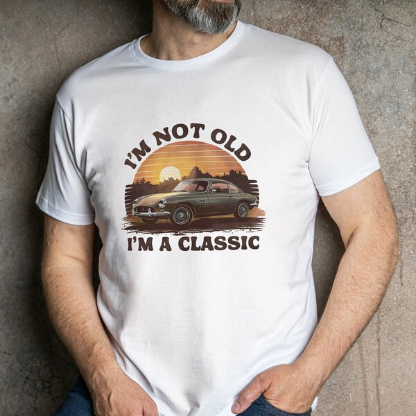 I'm not Old, I'm a Classic Vintage Sunset Classic Car T-Shirt: Gift for Car Guy, Cars Shirt, Cars Enthusiast Tshirt, Gift for Dad, Boyfriend