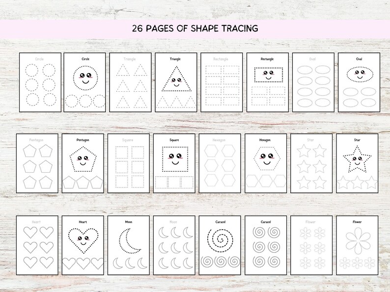 May include: A set of 26 printable worksheets for tracing different shapes. Each page features a different shape, such as a circle, triangle, square, star, heart, and more. The shapes are outlined with dotted lines for tracing practice. Some shapes have a cute face drawn on them.