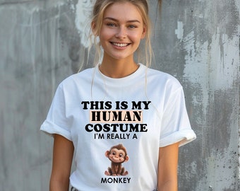 This is My Human Costume I'm Really a Monkey Shirt, Monkey T- Shirt, Funny Monkey Tshirt, Animal Shirt