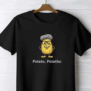 Funny Potato Shirt, Potato Potahto Shirt, Humorous Tshirt, Hipster Potato Tee, Gift For Him, Birthday Gift, Funny Pronunciation Shirt