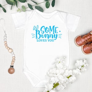 Easter Baby Bodysuit, Some Bunny Loves You Boys/Girls Easter Bodysuit, Easter Rabbit Baby Bodysuit, Cute Easter Bodysuit