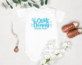 Easter Baby Bodysuit, Some Bunny Loves You Boys/Girls Easter Bodysuit, Easter Rabbit Baby Bodysuit, Cute Easter Bodysuit