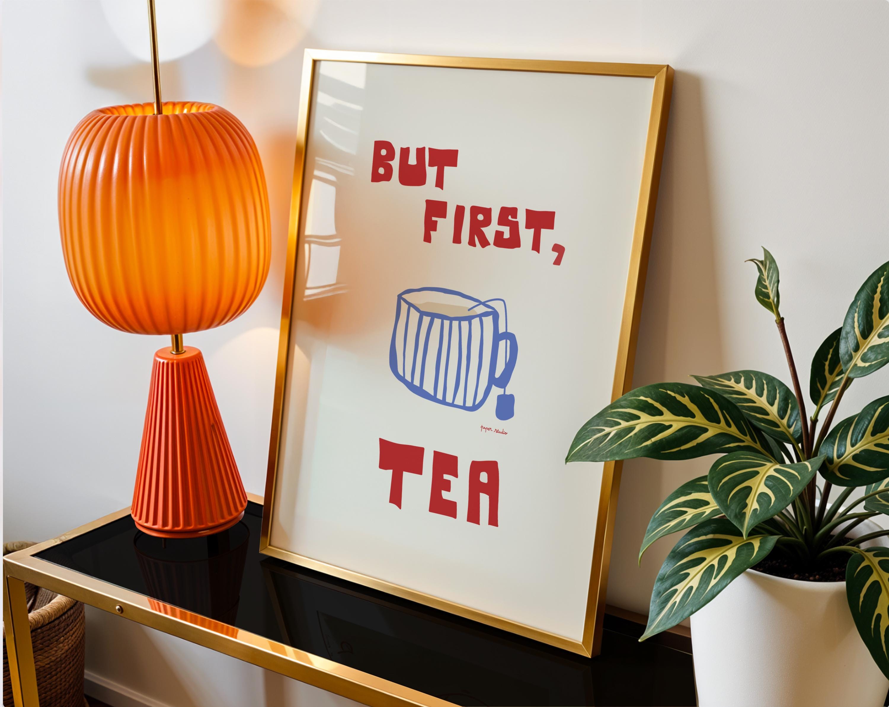 But First Tea Poster I Cuppa Cup of Tea Print I Tea Wall Art I Tea illustration Poster I Cafe Print I Retro Wall Art I Modern Kitchen Art