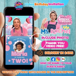 May include: A smartphone displays a video birthday invitation. The invitation features a photo of a child and the text "Maria is turning two!" The video also includes Ms. Rachel and the text "Thank you video free!"
