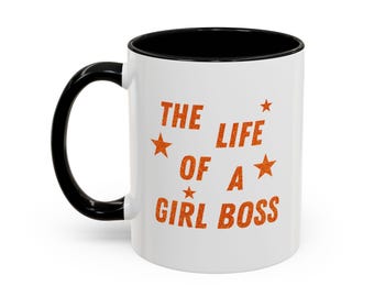 The Life of a Girl Boss Coffee Mug, 11 oz. Showgirl Coffee Cup, Gift for Colleague or Coworker
