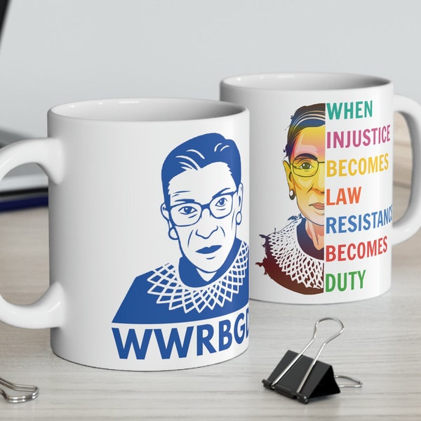 RBG Mug | Ruth Bader Ginsburg Mug | WWRBGD Mug | Two RGB Graphics! | 11 oz