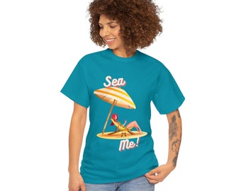 Fun Beach Tshirt - 'Sea Me!' - Chair w/Umbrella - a great gift for women who love the Beach Life