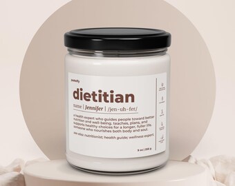 Dietitian Scented Candle Gift for Men Gift for Women Personalized Appreciation Gift Custom Name Candle Scented Soy 9oz Candle C600
