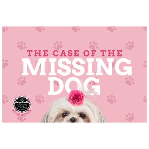 The Case of the Missing Dog (Murder Mystery Game) Micro Mystery