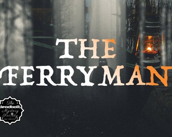 The Ferryman (mini mystery)