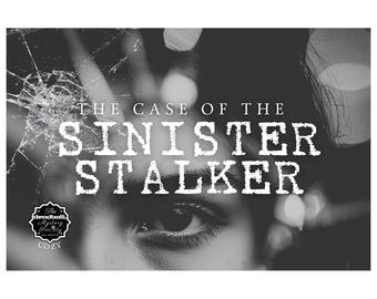 May include: Black and white image featuring the title "THE CASE OF THE SINISTER STALKER" in bold white letters. The image includes a close-up of an eye and a shattered glass effect, with the logo of "The Deadbolt Mystery Society" in the lower left corner.