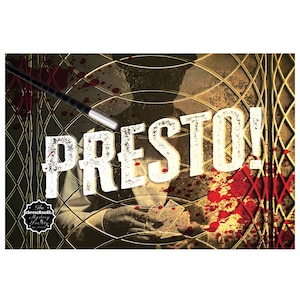 May include: A vintage-style poster with the word "PRESTO!" in large, distressed white letters. The background features a magician's silhouette, playing cards, and red splatters, with a magic wand in the upper left.