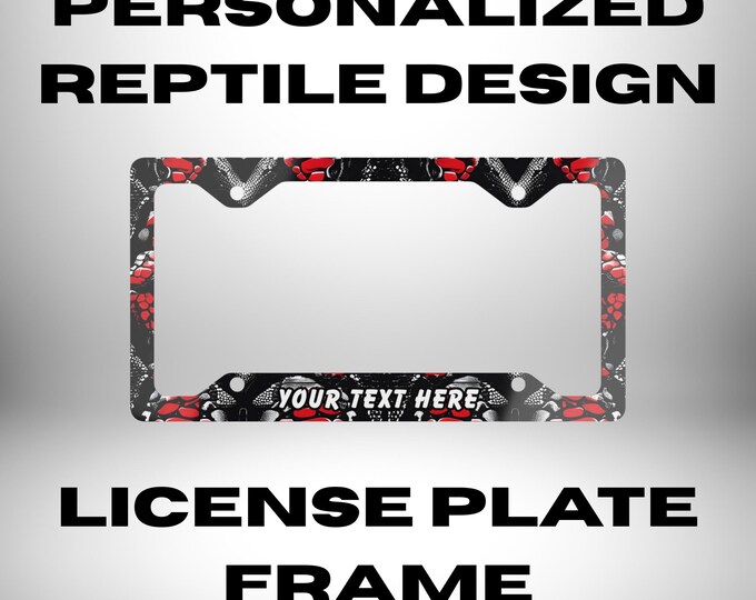 Personalized Reptile Print License Plate Frame - Street Style Car Accessory - Snakeskin Decor, Cool Gift for Him or Her, Urban Car Bling