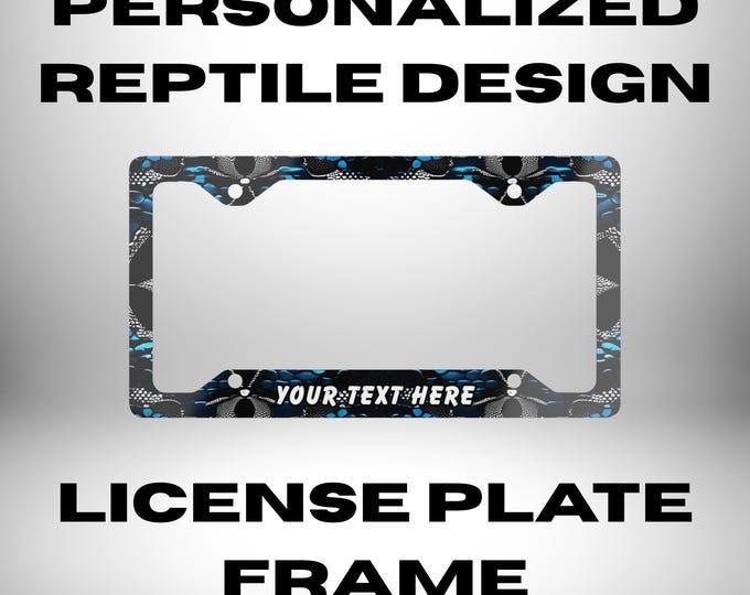 Personalized Reptile Print License Plate Frame - Street Style Car Accessory - Snakeskin Decor, Cool Gift for Him or Her, Urban Car Bling