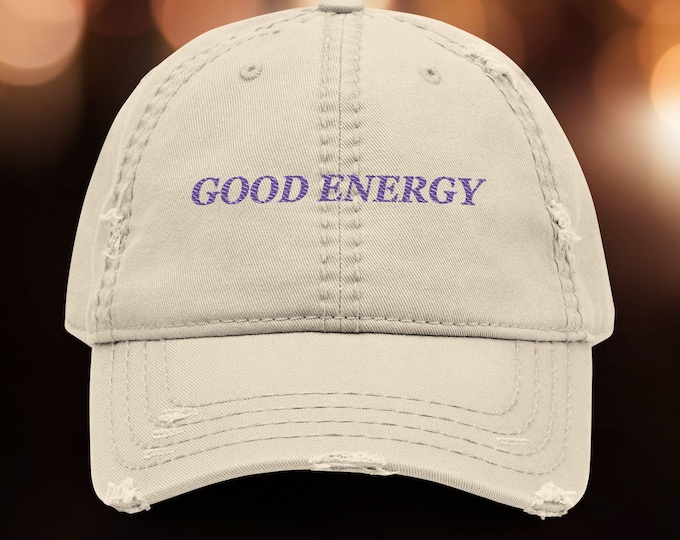 GOOD ENERGY Distressed Dad Cap, Vintage Embroidered Hat, Two Word Quote Baseball Cap, Trendy Gift, Minimalist Streetwear Aesthetic Hat