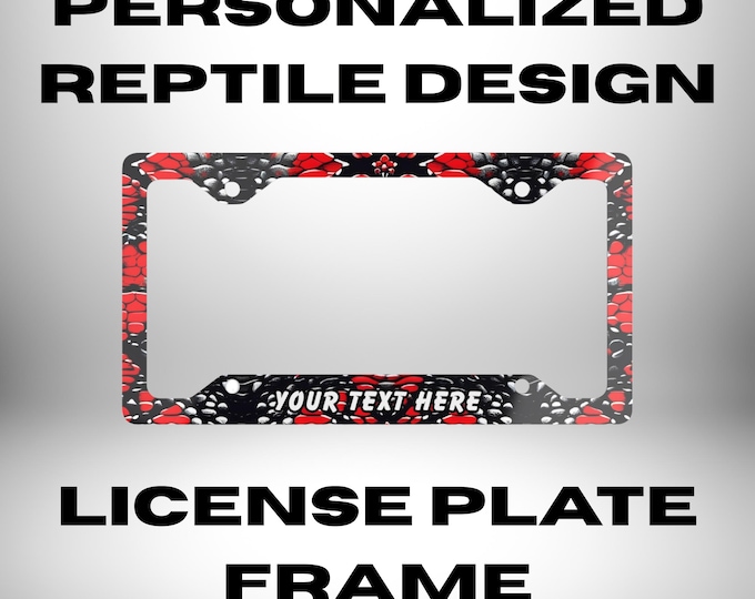 Personalized Reptile Print License Plate Frame - Street Style Car Accessory - Snakeskin Decor, Cool Gift for Him or Her, Urban Car Bling
