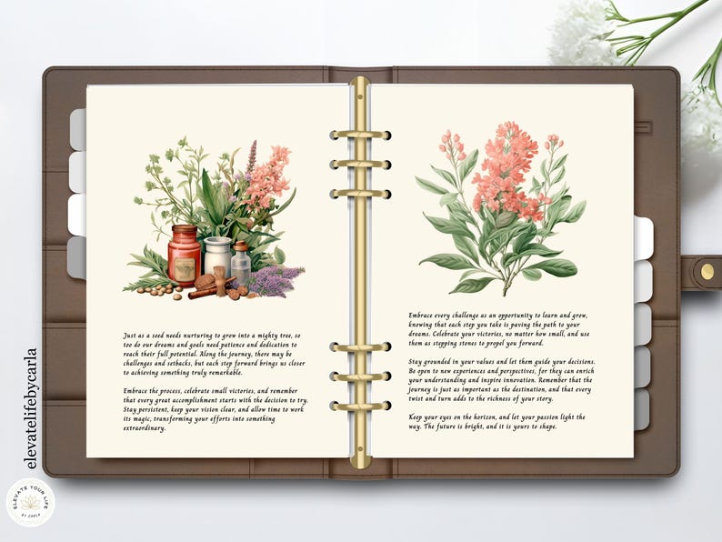 May include: A brown leather six-ring binder planner open to two pages featuring botanical illustrations of pink flowers and herbs, apothecary jars, and printed inspirational text. The left page shows a floral arrangement and text, while the right page displays a large pink flower cluster and motivational paragraphs.