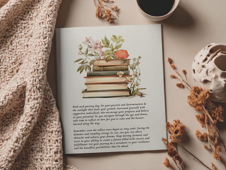 May include: A rectangular print featuring a stack of five books topped with a colorful illustration of pink, orange, and green flowers. Below the books is a paragraph of black text that begins with the words, With each passing day, let your passion.