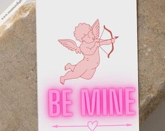 BE MINE, Cherub Card, Be Mine Card, Valentines Day, Neon Pink Card, Be My Valentine, Cute Card, Cherub, Print at Home Card, Digital Card