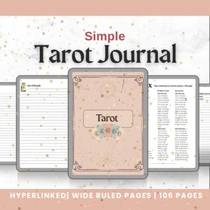 May include: A digital tarot journal with a pink cover featuring the word "Tarot" and a decorative design. The journal includes wide-ruled pages and is hyperlinked. The text "Simple Tarot Journal" is at the top. The journal has 106 pages.