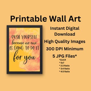 Inspirational Digital Art Wall Art Printable - Push Yourself Motivational Instant Download for Home or Office Decor Therapist Office Gym