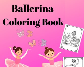 Instant Download |Ballerina coloring | Printable Pdf |Coloring Book Pages | Ballet Coloring Book | Printable Coloring Sheets | Adults + Kids