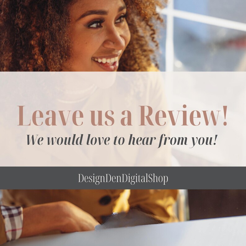 May include: Image with text that says "Leave us a Review! We would love to hear from you!" and "Design DenDigitalShop". The image features a smiling person.