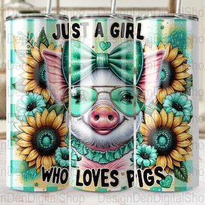 Just A Girl Who Loves Pigs Tumbler Wrap, Cute Pig 20oz Skinny Tumbler Wrap PNG, Funny Pig Tumbler Wrap PNG, Sublimation Tumbler Design