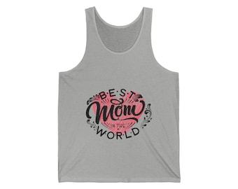 Celebrate Mom with the "Best Mom Ever" T-Shirt! Jersey Tank