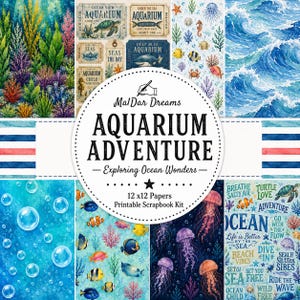 May include: A printable scrapbook kit titled MalDar Dreams Aquarium Adventure Exploring Ocean Wonders featuring 12x12 papers with watercolor illustrations of sea life, coral reefs, ocean waves, bubbles, jellyfish, and nautical themed text.