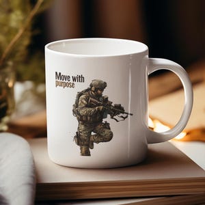 Move with purpose coffee mug Inspirational, tactical, veteran, 2nd amendment, Gift for coffee lovers, Motivational drinkware, Ceramic Mug,