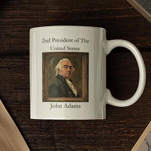 John Adams Presidential Portrait Ceramic Mug, Unique History Gift Cup for American History Buffs, Patriotic Home Decor, Teacher Appreciation