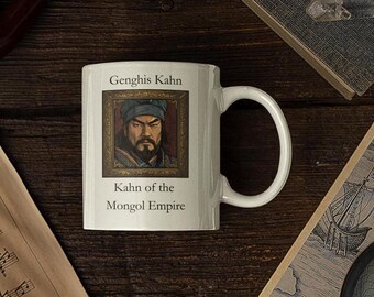 Genghis Kahn Ceramic Mug, Emperor Portrait Coffee Cup, History Teacher Gift, Historian Present, Novelty Drinkware, 11oz 15oz