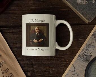 Vintage J P Morgan Portrait Coffee Mug: American History Gift (11oz 15oz)