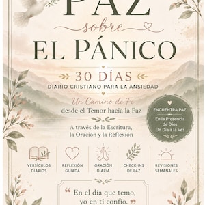 May include: A beige Christian journal cover titled PAZ sobre EL PÁNICO with a white dove, mountain landscape, and botanical illustrations. It features 30-day devotional text, icons for daily verses, prayer, and reflection, and the Bible verse Salmo 56:3.