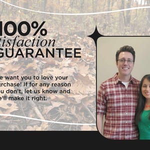 May include: A photograph of a couple with a blurred background. The text "100% Satisfaction GUARANTEE" is displayed above a message about customer satisfaction. The man wears a red plaid shirt, and the woman wears a green top.