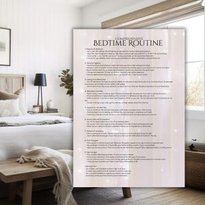 May include: A white and gray printable checklist with the title "Comprehensive Bedtime Routine". The checklist includes a list of steps to prepare for a good night's sleep, such as preparing the bedroom, practicing personal hygiene, unplugging from electronics, and preparing for the next day.