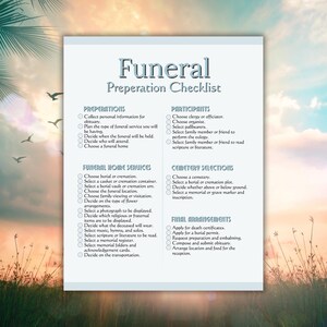 May include: A funeral preparation checklist on a white paper with a blue title that reads "Funeral Preperation Checklist". The checklist is divided into sections: Preparations, Participants, Funeral Home Services, Cemetery Selections, and Final Arrangements.