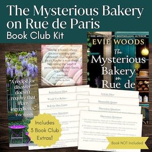 May include: A book club kit featuring the book "The Mysterious Bakery on Rue de Paris" by Evie Woods. The kit includes discussion questions, activity ideas, and memorable quotes. The cover of the book is visible, along with a quote about dreams.