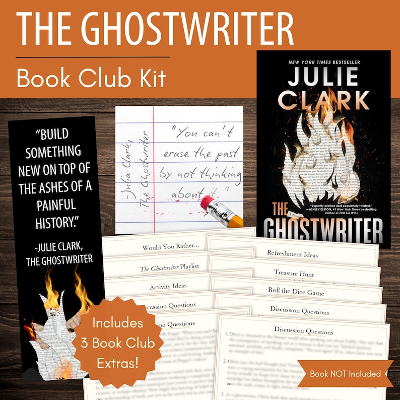 May include: A book club kit for "The Ghostwriter" by Julie Clark. The kit includes a book cover, discussion questions, and extras. The cover is black with flames and the book title. Additional items include a quote and a pencil.