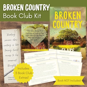 May include: A book club kit with the title "BROKEN COUNTRY" and the text "Book Club Kit" at the top. The kit includes a book cover, discussion items, and extras. The book cover features a house and a field. The kit includes 3 book club extras.