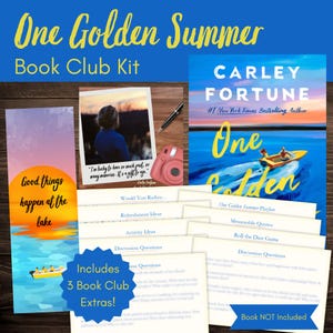 May include: A book club kit titled "One Golden Summer" includes a book cover, bookmark, photo, and discussion cards. The book cover shows a boat on the water. The bookmark says "Good things happen at the lake."