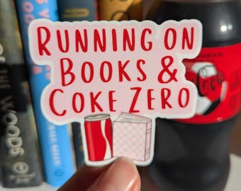 Running on Books and Coke Zero Waterproof Vinyl Decal | Bookish Stickers | Kindle Stickers