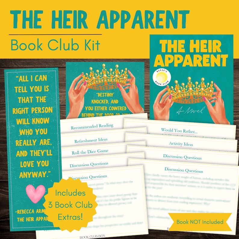 May include: A book club kit for "The Heir Apparent" novel. The kit includes a book cover, discussion cards, and extras. The cover features a gold crown and hands on a teal background. Text includes quotes and book club details.