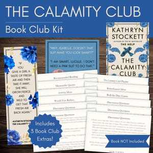 May include: A book club kit titled "The Calamity Club" with a book cover, quote cards, and discussion prompts. The kit includes extras and features floral accents in blue. The book cover displays the author's name and title.