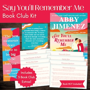 Say You'll Remember Me Book Club Kit and Discussion Guide | Say You'll Remember Me by Abby Jimenez Book Group Questions