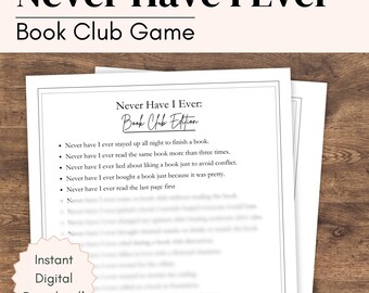 Puede incluir: Un juego imprimible de "Nunca he..." para un club de lectura. El juego incluye afirmaciones como "Nunca he pasado toda la noche para terminar un libro". Las palabras "Nunca he..." y "Book Club Game" están en la parte superior.