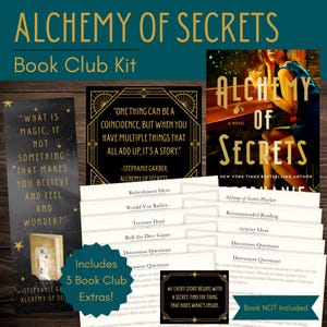 May include: A book club kit titled "Alchemy of Secrets" includes a novel, discussion questions, and extras. The kit features a book cover, quote cards, and a bookmark. The colour scheme is teal, gold, and black.