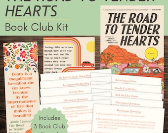 The Road to Tender Hearts Book Club Kit and Discussion Guide with Custom-Made Bookmark and Quote Printables